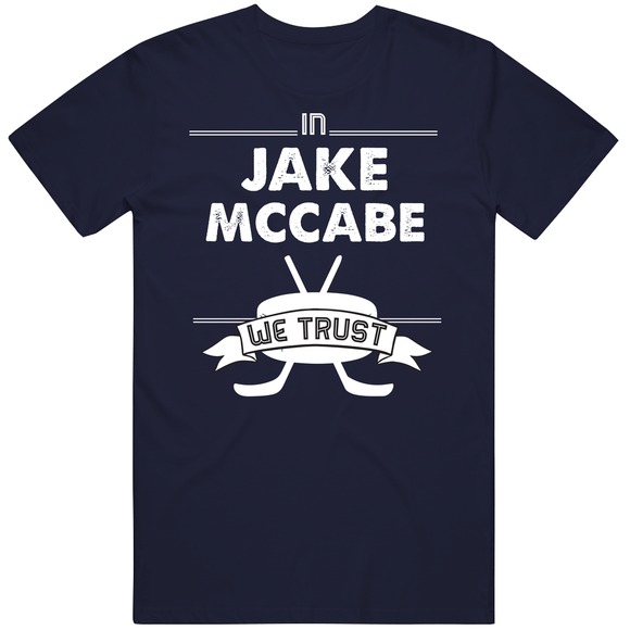 Jake McCabe We Trust Toronto Hockey Fan T Shirt