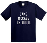 Jake McCabe Is Good Toronto Hockey Fan T Shirt