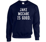 Jake McCabe Is Good Toronto Hockey Fan T Shirt