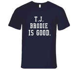 T.J. Brodie Is Good Toronto Hockey Fan T Shirt