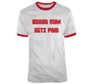 Kawhi Leonard Board Man Gets Paid Toronto Basketball Fan V3 T Shirt - theSixTshirts