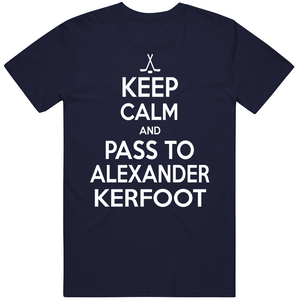 Alexander Kerfoot Keep Calm Pass To Toronto Hockey Fan T Shirt