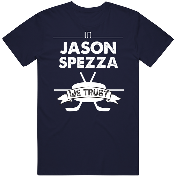 Jason Spezza We Trust Toronto Hockey Fan T Shirt