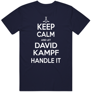 David Kampf Keep Calm Toronto Hockey Fan T Shirt