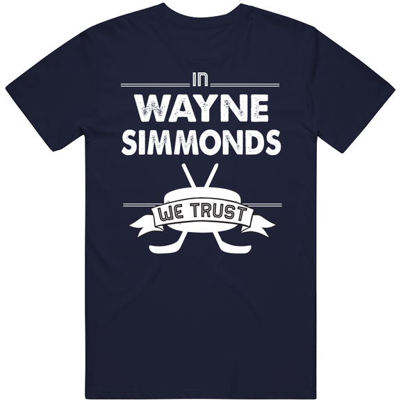 Wayne Simmonds We Trust Toronto Hockey Fan T Shirt