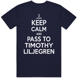 Timothy Liljegren Keep Calm Pass To Toronto Hockey Fan T Shirt
