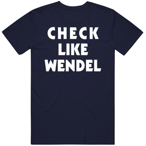 Wendel Clark Check Like Wendel Toronto Hockey Fan T Shirt