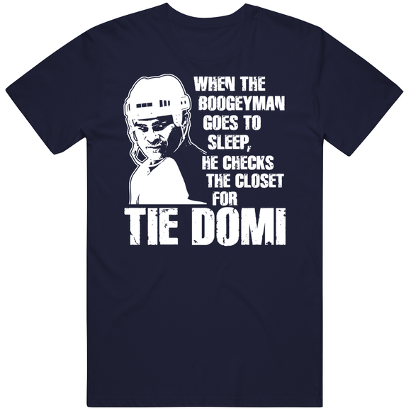 Tie Domi Boogeyman Toronto Hockey Fan T Shirt