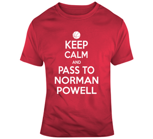 Norman Powell Keep Calm Pass Toronto Basketball Fan T Shirt - theSixTshirts