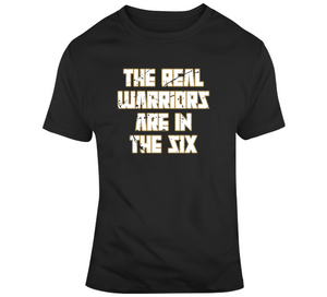 Real Warriors Are In The Six Toronto Basketball Fan Distressed T Shirt
