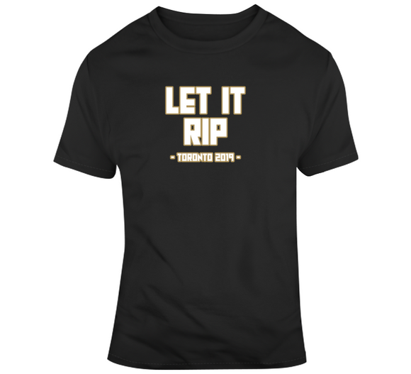 Let It Rip Kyle Lowry Nick Nurse Toronto Basketball Fan T Shirt