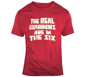 The Real Warriors Are In The Six Toronto Basketball Fan Distressed V2 T Shirt