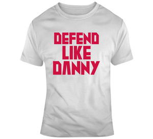 Danny Green Defend Like Danny Toronto Basketball Fan V2 T Shirt
