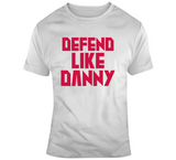 Danny Green Defend Like Danny Toronto Basketball Fan V2 T Shirt