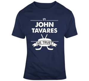 John Tavares We Trust Toronto Hockey Fan T Shirt - theSixTshirts