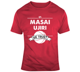 Masai Ujiri We Trust Toronto Basketball Fan T Shirt - theSixTshirts