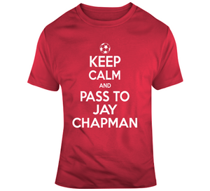 Jay Chapman Keep Calm Toronto Soccer Fan T Shirt - theSixTshirts
