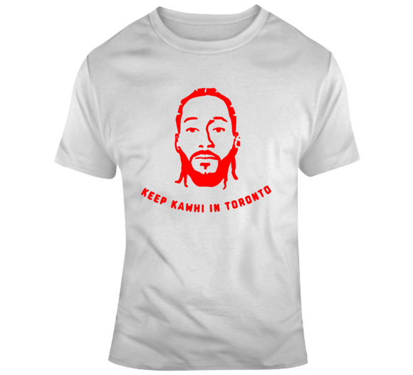 Kawhi Leonard Keep Kawhi Toronto Basketball Fan T Shirt T Shirt - theSixTshirts