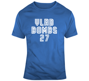 Vladimir Guerrero Jr Vlad Bombs Toronto Baseball Fan V2 T Shirt