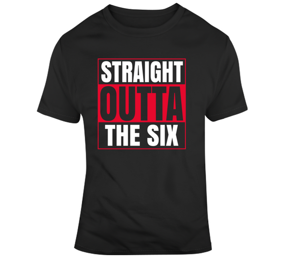 Straight Outta The Six Toronto Basketball T Shirt