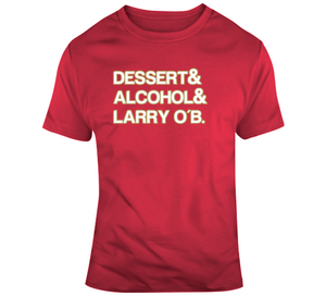 Kawhi Leonard Dessert Alcohol Larry Ob Toronto Basketball Fan T Shirt