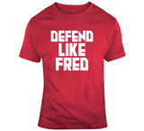 Fred VanVleet Defend Like Fred Toronto Basketball Fan V4 T Shirt