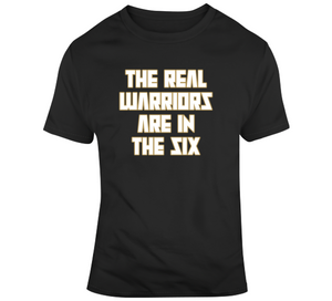 Real Warriors Are In The Six Toronto Basketball Fan T Shirt