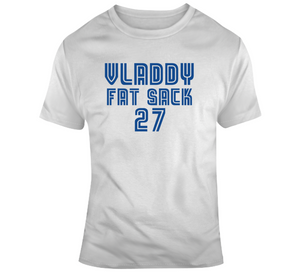 Vladimir Guerrero Jr Vladdy Fat Sack Toronto Baseball Fan T Shirt