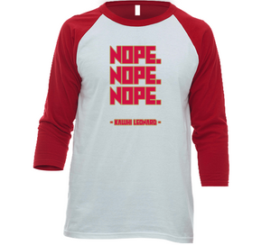 Kawhi Leonard Nope Nope Nope Toronto Basketball Fan V3 T Shirt - theSixTshirts