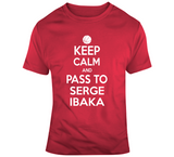 Serge Ibaka Keep Calm Pass Toronto Basketball Fan T Shirt