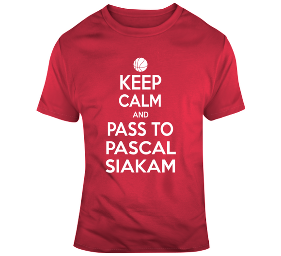 Pascal Siakam Keep Calm Pass Toronto Basketball Fan T Shirt