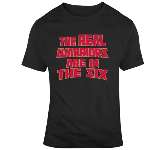 The Real Warriors Are In The Six Toronto Basketball Fan V4 T Shirt