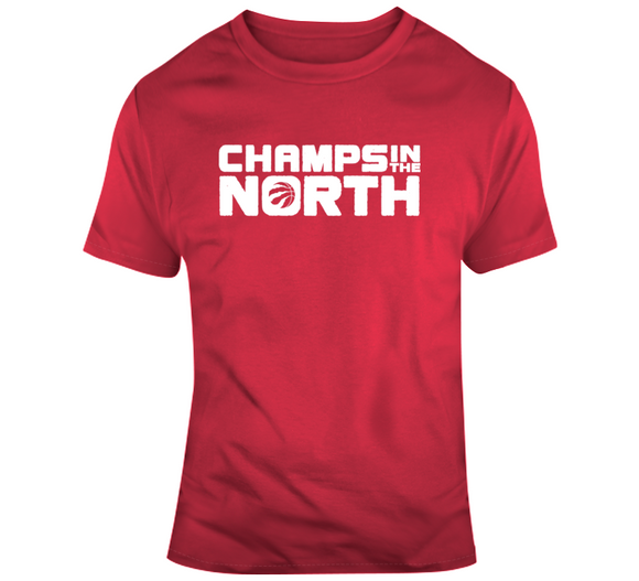 Champs In The North Toronto Basketball Fan T Shirt