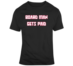 Kawhi Leonard Board Man Gets Paid Toronto Basketball Fan T Shirt - theSixTshirts