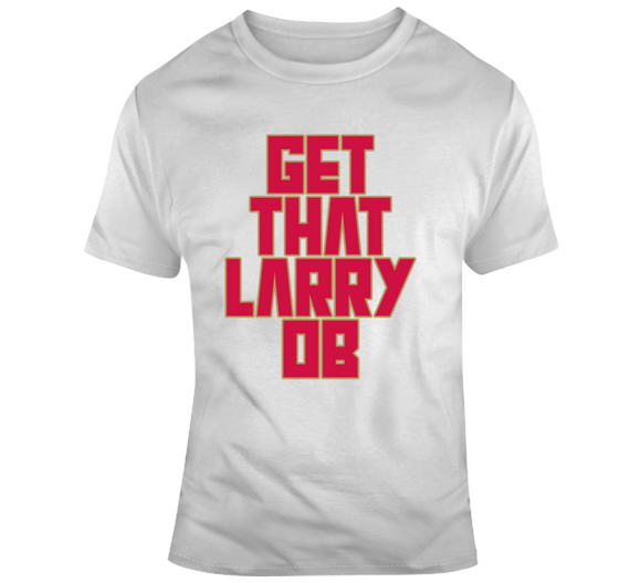 Kawhi Leonard Get That Larry Ob Toronto Basketball Fan V2 T Shirt