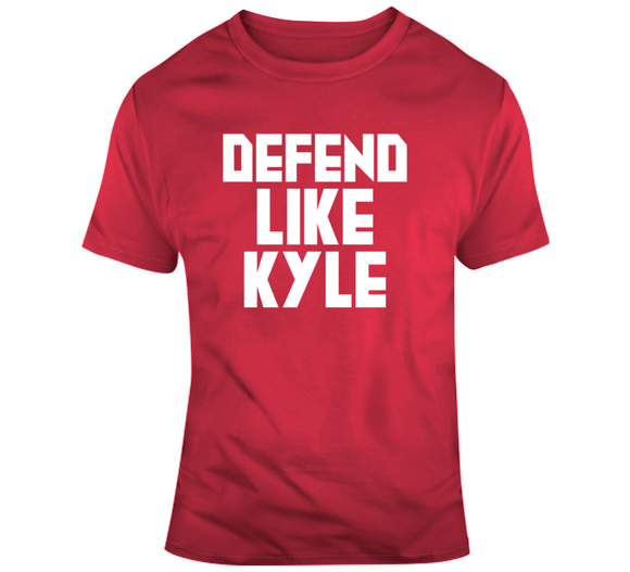 Kyle Lowry Defend Like Kyle Toronto Basketball Fan V4 T Shirt