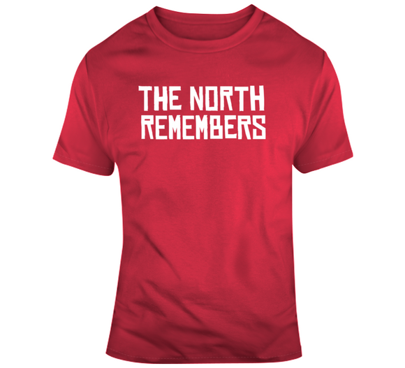 The North Remembers Toronto Basketball T Shirt