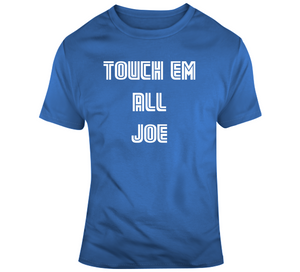 Joe Carter Touch Em All Joe Toronto Baseball Fan T Shirt - theSixTshirts