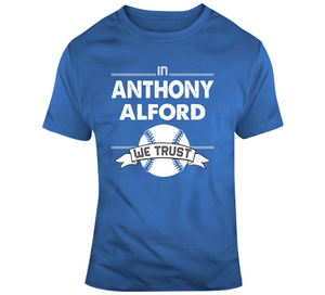 Anthony Alford We Trust Toronto Baseball T Shirt - theSixTshirts