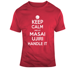 Masai Ujiri Keep Calm Handle Toronto Basketball Fan T Shirt - theSixTshirts