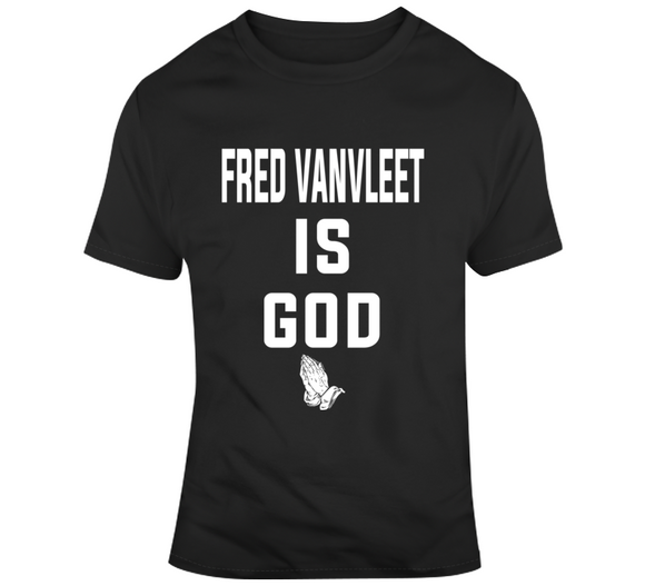 Fred VanVleet Is God Toronto Basketball Fan T Shirt - theSixTshirts