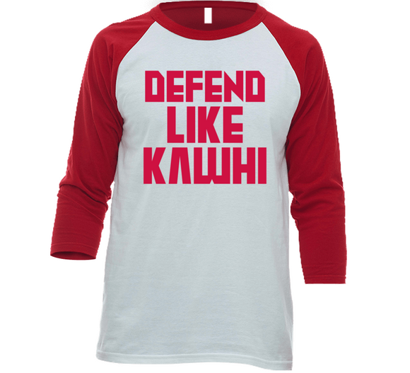 Kawhi Leonard Defend Like Kawhi Toronto Basketball Fan V3 T Shirt