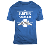 Justin Smoak We Trust Toronto Baseball T Shirt - theSixTshirts