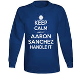 Aaron Sanchez Keep Calm Toronto Baseball Fan T Shirt - theSixTshirts