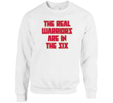 Real Warriors Are In The Six Toronto Basketball Fan V3 T Shirt