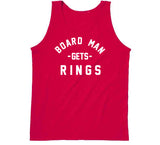 Kawhi Leonard Board Man Gets Rings Toronto Basketball Fan V3 T Shirt