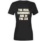 Real Warriors Are In The Six Toronto Basketball Fan Distressed T Shirt