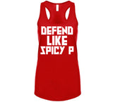 Pascal Siakam Defend Like Spicy P Toronto Basketball Fan V4 T Shirt