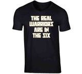 Real Warriors Are In The Six Toronto Basketball Fan T Shirt