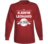 Kawhi Leonard We Trust Toronto Basketball Fan T Shirt - theSixTshirts